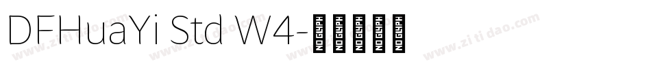 DFHuaYi Std W4字体转换